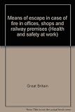 Means of escape in case of fire in offices, shops and railway premises