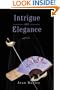 Intrigue and Elegance