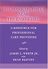 Psychosocial Issues Near the End of Life: A Resource For Professional Care Providers