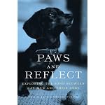 Paws And Reflect: Exploring the Bond Between Gay Men And Their Dogs book cover