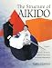 The Structure of Aikido: Volume 1: Kenjutsu and Taijutsu Sword and Open-Hand Movement Relationships (Structure of Aikido, Vol 1)