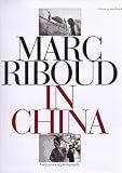  : Marc Riboud in China