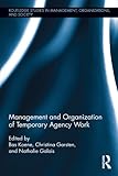 Management and organization of temporary agency work