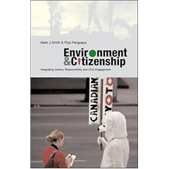 Environment and Citizenship: Integrating Justice, Responsibility and Civic Engagement