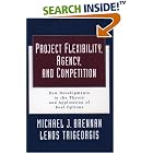 Project Flexibility, Agency, and Competition: New Developments in the Theory and Application of... by  Michael J. Brennan and Lenos Trigeorgis