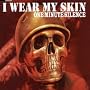 I Wear My Skin [CD 2]