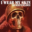 I Wear My Skin [CD 2]