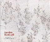 Sandro Botticelli. Der Bilderzyklus zu Dantes G�ttlicher Kom�die: Mit einer repr�sentativen Auswahl von Zeichnungen Botticellis und illuminierten ... Kulturforum, Berlin 15.04.-18.06.2000