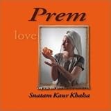 Snatam Kaur Khalsa: Prem