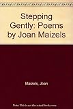 Stepping gently : poems
