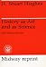 History as Art and as Science: Twin Vistas on the Past (Midway Reprint Series)