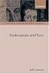 Shakespeare and Text (Oxford Shakespeare Topics)