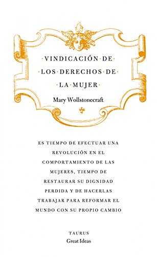 Vindicación de los derechos de la mujer (Spanish Edition)