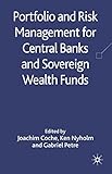 Portfolio and risk management for central banks and sovereign wealth funds