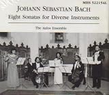 J.S. Bach: Eight Sonatas for Diverse Instruments