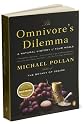 Pollan's The Omnivore's Dilemma 2007 A Natural History of Four Meals (The Omnivore's Dilemma: A Natural History of Four Meals by Michael Pollan)