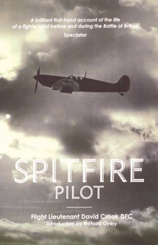 Spitfire Pilot: A Personal Account of the Battle of Britain
