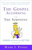 The Gospel According to the "Simpsons": Bigger and Possibly Even Better Edition