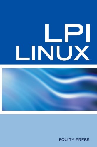LPI Linux Certification Questions Level 1: LPI Linux Interview Questions, Answers, and Explanations