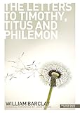 The letters of Timothy, Titus and Philemon