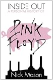 Inside Out: A Personal History of Pink Floyd