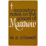 Expository Notes on the Gospel of Matthew