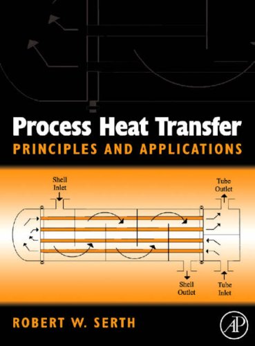 Process Heat Transfer: Principles and Applications