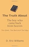 The Truth About The The Ugly