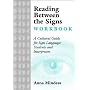 Reading Between the Signs: A Cultural Guide for Sign Language Students and Interpreters