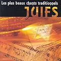 Les Plus Beaux Chants Traditionnels Juifs