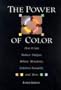 The Power Of Color: How It Can Reduce Fatigue, Relieve Monotony, Enhance Sexuality and More
