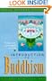 Introduction to Buddhism: An Explanation of the Buddhist Way of Life