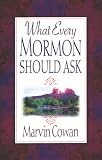 What Every Mormon Should Ask