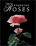 Enjoying Roses
