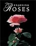 Enjoying Roses