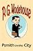 Psmith in the City - From the Manor Wodehouse Collection, a selection from the early works of P. G. Wodehouse