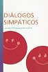 Di??logos Simp??ticos: A Reader For Beginning Spanish Students (Smiley Face Readers)