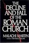 The Decline and Fall of the Roman Church