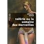 Valérie ou la semaine des merveilles
