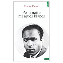Peau Noire / Masques Blancs