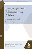 Languages and education in africa : a comparative and transdisciplinary analysis