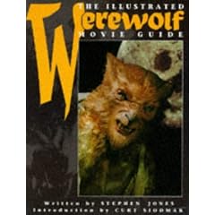 The Illustrated Werewolf Movie Guide (Illustrated Movie Guide)