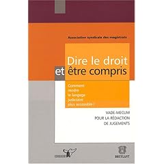 Dire le droit et �tre compris : Comment rendre le langage judiciaire plus accessible ?