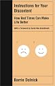 Instructions for Your Discontent: How Bad Times Can Make Life Better