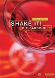 Shake It! Die Barschule