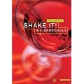 Shake It! Die Barschule