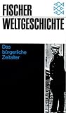 Produkt-Bild: Fischer Weltgeschichte, Bd.27, Das b&uuml;rgerliche Zeitalter