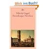 Petersburger Novellen: Der Newskijprospekt. Aufzeichnungen eines Wahnsinnigen. Die Nase. Der Mantel