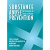 Substance Abuse Prevention: The Intersection of Science and Practice