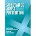 Substance Abuse Prevention: The Intersection of Science and Practice